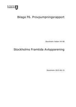Bilaga F6. Provpumpningsrapport Stockholms Framtida Avloppsrening
