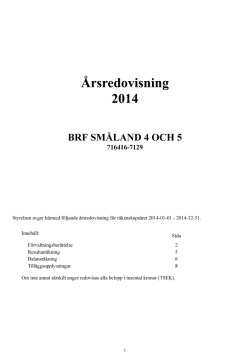 Årsredovisning 2014 - Brf Småland 4 och 5