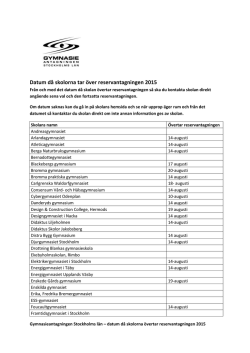 Datum då skolorna tar över reservantagningen 2015