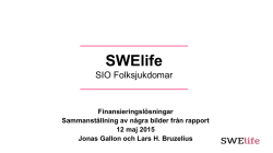 SWElife – modell för samverkan mellan statligt och privat riskkapital