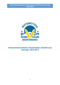 Verksamhetsberättelse Västerbottens Skidförbund säsongen 2014