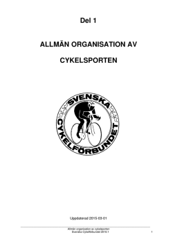 Del 1 ALLMÄN ORGANISATION AV CYKELSPORTEN