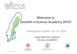 Welcome to Swedish e-Science Academy 2015!