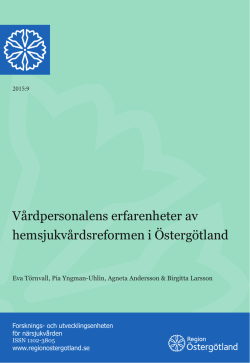 Vårdpersonalens erfarenheter av hemsjukvårdsreformen i