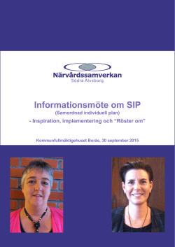 Informationsmöte om SIP - Inspiration, implementering och "Röster