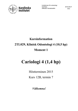 Kursinformation Cariologi T7, 2015HT - Ping-Pong