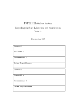 TSTE92 Elektriska kretsar Kopplingslabbar: Likström och