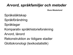 Arvord, språkfamiljer och metoder Rune Westerlund