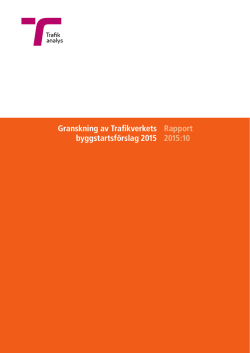 Granskning av Trafikverkets byggstartsf&ouml;rslag 2015