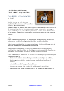 Lokal Pedagogisk Planering Teknik – Robot programmering. FLL