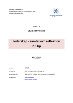 Ledarskap - samtal och reflektion 7,5 hp Vt 2015