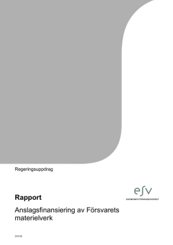 Rapport Anslagsfinansiering av Försvarets materielverk