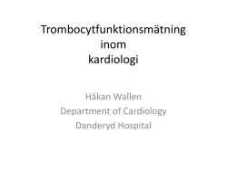 Håkan Wallen, Trombocytfunktionsmätningar inom kardiologi