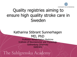 Quality registries aiming to ensure high quality stroke care in Sweden