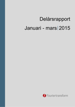 Delårsrapport Januari - mars  2015