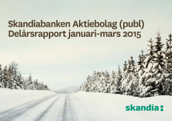 Skandiabanken Aktiebolag (publ) Delårsrapport januari
