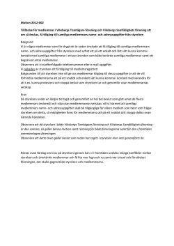 Motion 2012-002 Tillåtelse för medlemmar i Viksbergs Tomtägare