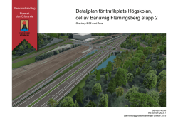 Detaljplan för trafikplats Högskolan, del av Banaväg Flemingsberg