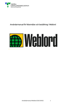 Användarmanual för felanmälan och beställning i Weblord