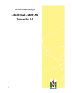 LIKABEHANDLINGSPLAN Bergaskolan 6-9