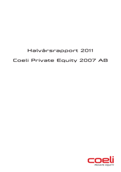 Coeli Private Equity 2007 AB Halvårsredovisning 2011