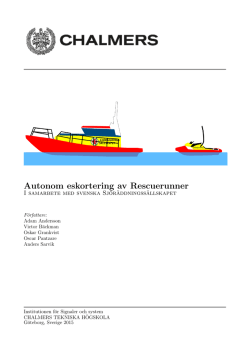 Autonom eskortering av Rescuerunner