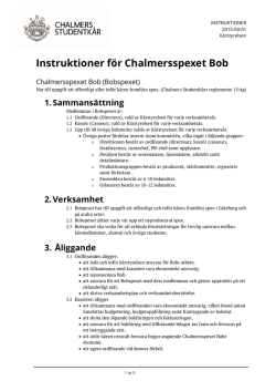 Instruktioner för Chalmersspexet Bob