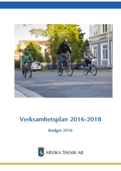 Verksamhetsplan Arvika Teknik AB 2016-2018