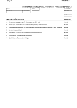 Remiss: Bilaga 6 Kompletterande tillsynsrapportering