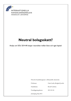 Neutral bolagsskatt?: Analys om SOU 2014: 40 skapar neutralitet