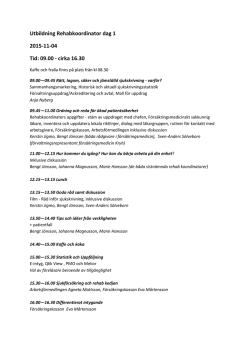 Utbildning Rehabkoordinator dag 1 2015-11-04 Tid: 09.00