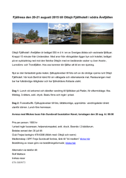 Fjällresa den 2021 augusti 2015 till Ottsjö Fjällhotell i södra Årefjällen