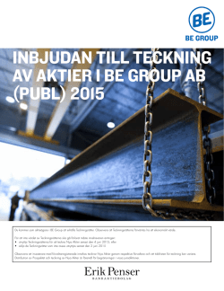 Inbjudan tIll tecknIng av aktIer I be group ab (publ) 2015