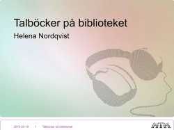 Talböcker på biblioteket. Helena Nordqvist, MTM