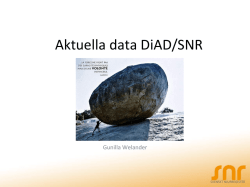 10.35-10.50 Aktuella DiAD data, Gunilla Welander