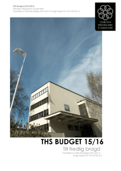 THS BUDGET 15/16 - Tekniska Högskolans Studentkår