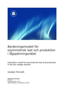Beräkningsmodell för osymmetrisk last och produktion