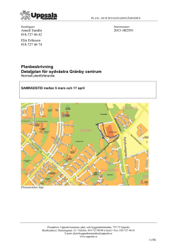 Planbeskrivning Detaljplan för sydvästra Gränby centrum