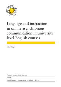 Language and interaction in online asynchronous communication in