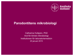 Parodontitens mikrobiologi VT2015 - Ping-Pong