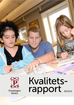 kvalitetsrapport 2013/2014 - Pysslingen Förskolor & Skolor AB