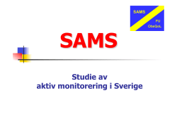 Studie av aktiv monitorering i Sverige