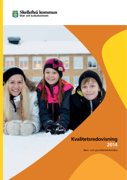 Kvalitetsredovisning förskola och grundskola 2014