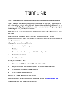 Tribe Of Sir AB söker student inom design/mönsterkonstruktion för