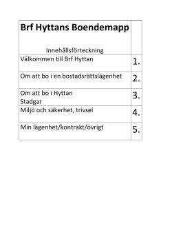 Brf Hyttans Boendemapp 1. 3. 4. 5.