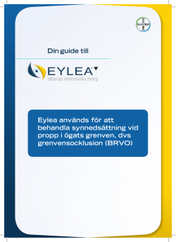 Din guide till Eylea används för att behandla synnedsättning vid