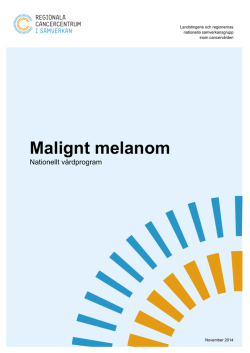 Nationellt vårdprogram för malignt melanom