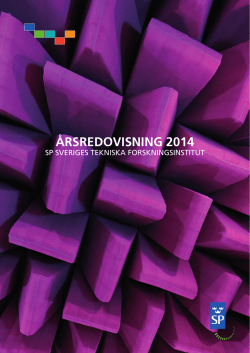 ÅRSREDOVISNING 2014 - SP Sveriges Tekniska Forskningsinstitut