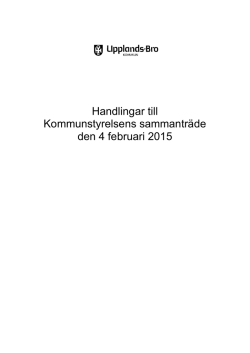 Handlingar till Kommunstyrelsens sammantr&auml;de den - Upplands-Bro