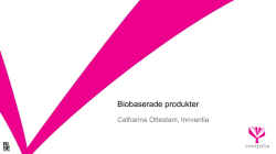 Biobaserade produkter – Catharina Ottestam